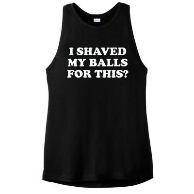 I Shaved My Balls For This Meme Ladies PosiCharge Tri-Blend Wicking Tank