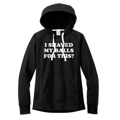 I Shaved My Balls For This Meme Women's Fleece Hoodie