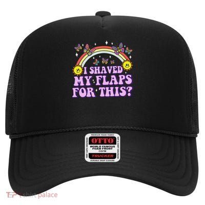 I Shaved My Flaps For This Embarrassing High Crown Mesh Back Trucker Hat