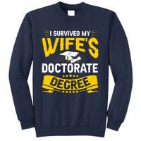 I Survived My Wifes Doctorate Degree Funny Graduation Sweatshirt