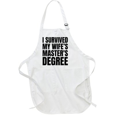 I Survived My WifeS MasterS Degree Full-Length Apron With Pockets