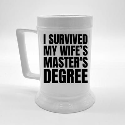 I Survived My WifeS MasterS Degree Beer Stein