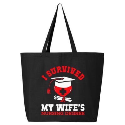 I Survived My WifeS Nursing Degree Nurse Rn Graduation 2024 25L Jumbo Tote