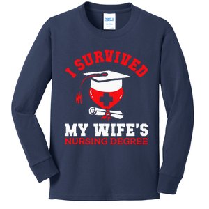 I Survived My WifeS Nursing Degree Nurse Rn Graduation 2024 Kids Long Sleeve Shirt