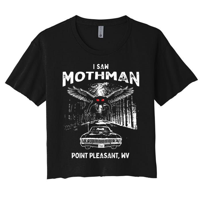 I Saw Mothman In Point Pleasant West Virginia Cryptid Women's Crop Top Tee