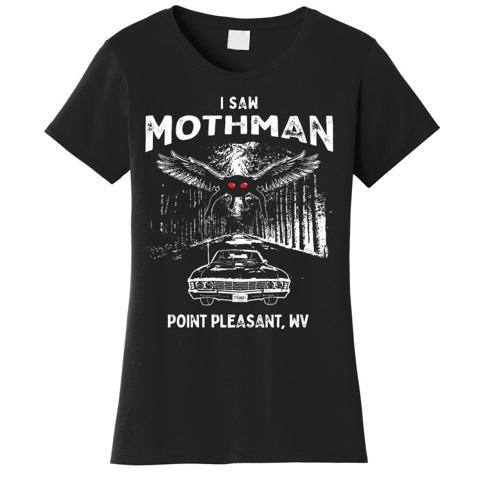 I Saw Mothman In Point Pleasant West Virginia Cryptid Women's T-Shirt