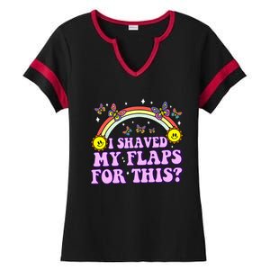 I Shaved My Flaps For This Funny Embarrassing Adult Humor Ladies Halftime Notch Neck Tee