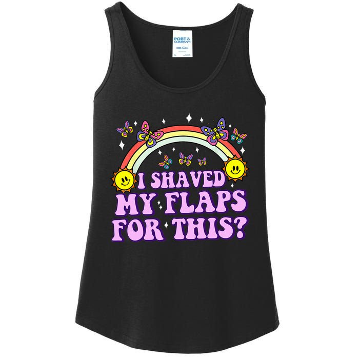 I Shaved My Flaps For This Funny Embarrassing Adult Humor Ladies Essential Tank