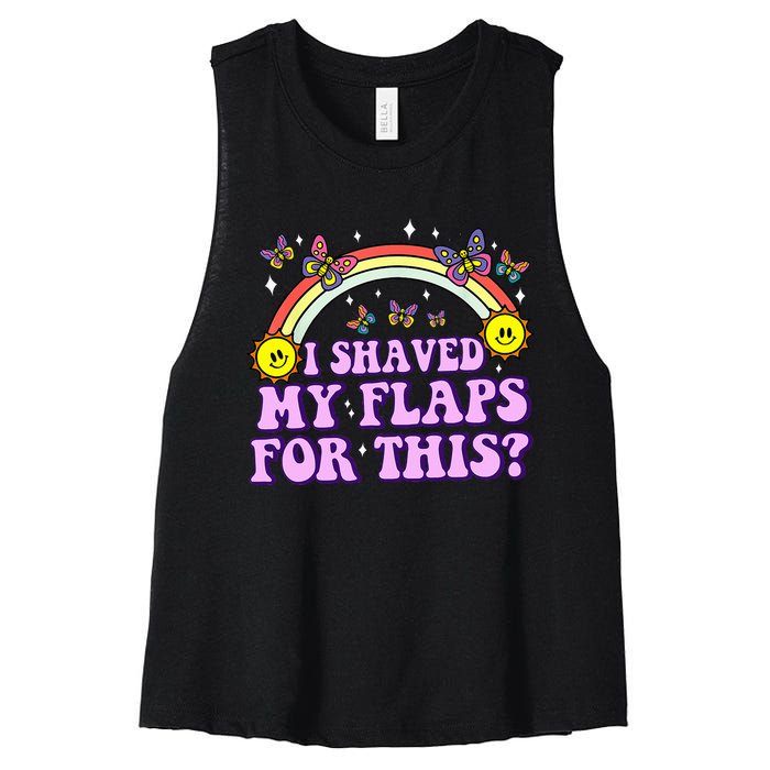 I Shaved My Flaps For This Funny Embarrassing Adult Humor Women's Racerback Cropped Tank