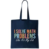 I Solve Math Problems Like ItS My Job Funny Back To School Gift Bag