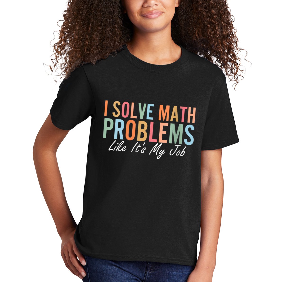 I Solve Math Problems Like ItS My Job Funny Back To School Gift Kids T-Shirt