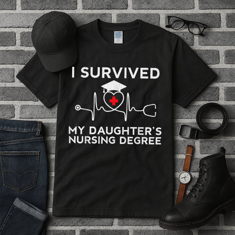 I survived My Daughter's Nursing Degree, Proud Mom Dad Nurse Tall T-Shirt