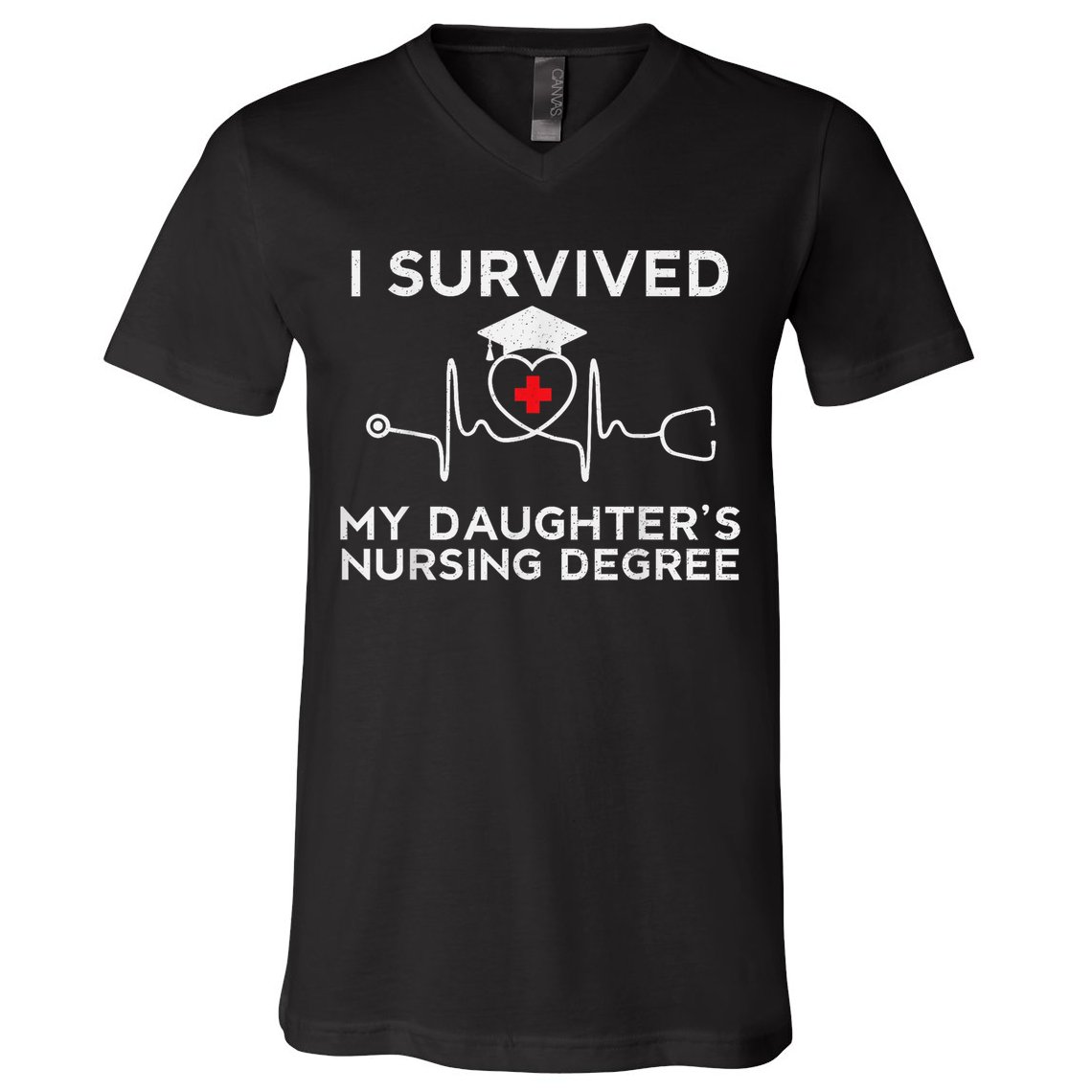 I survived My Daughter's Nursing Degree, Proud Mom Dad Nurse V-Neck T-Shirt