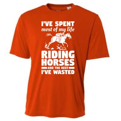 I've Spent Most Of My Life Riding Horses Horseback Riding Gift Cooling Performance Crew T-Shirt