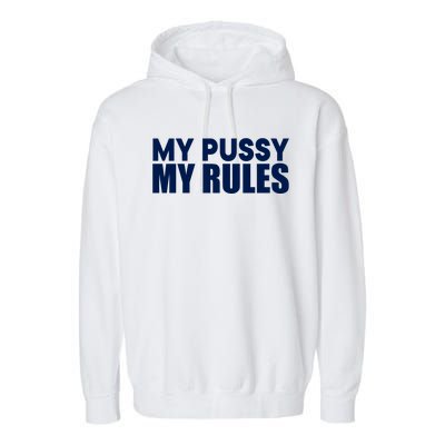 Icarly Sam My Pussy My Rules Garment-Dyed Fleece Hoodie