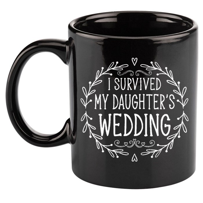 I Survived My Daughter's Wedding Beautiful Bride's Dad 11oz C Handle Ceramic Mug