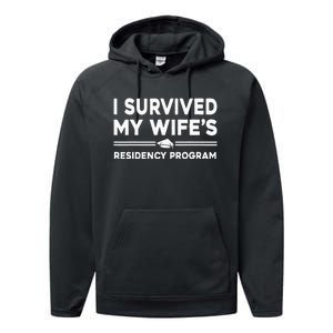 I Survived My Wife's Residency Program Medical graduation Performance Fleece Hoodie