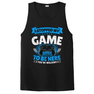 I Stopped My Game To Be Here Gaming Funny Video Gamer Meaningful Gift PosiCharge Competitor Tank