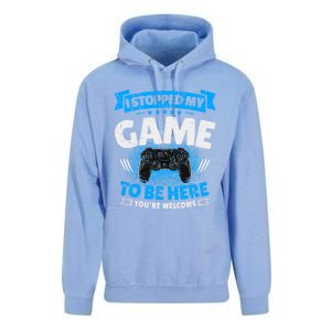 I Stopped My Game To Be Here Gaming Funny Video Gamer Meaningful Gift Unisex Surf Hoodie