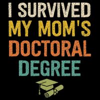 I Survived My Moms Doctoral Degree Doctorate Graduation Drawstring Bag