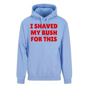 I Shaved My Bush For This Funny Pool Party Unisex Surf Hoodie