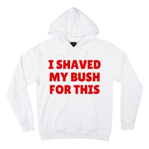 I Shaved My Bush For This Funny Pool Party Hoodie