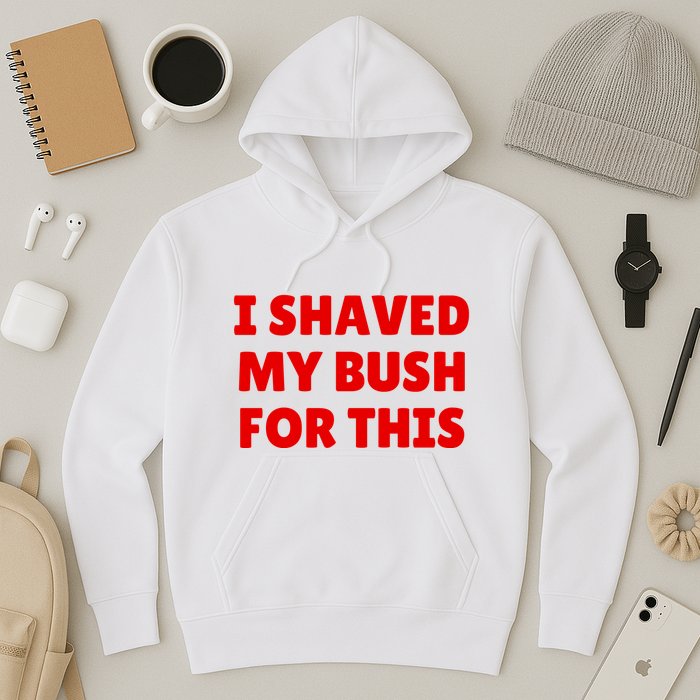 I Shaved My Bush For This Funny Pool Party Hoodie