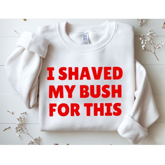 I Shaved My Bush For This Funny Pool Party Sweatshirt