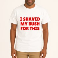 I Shaved My Bush For This Funny Pool Party Tall T-Shirt