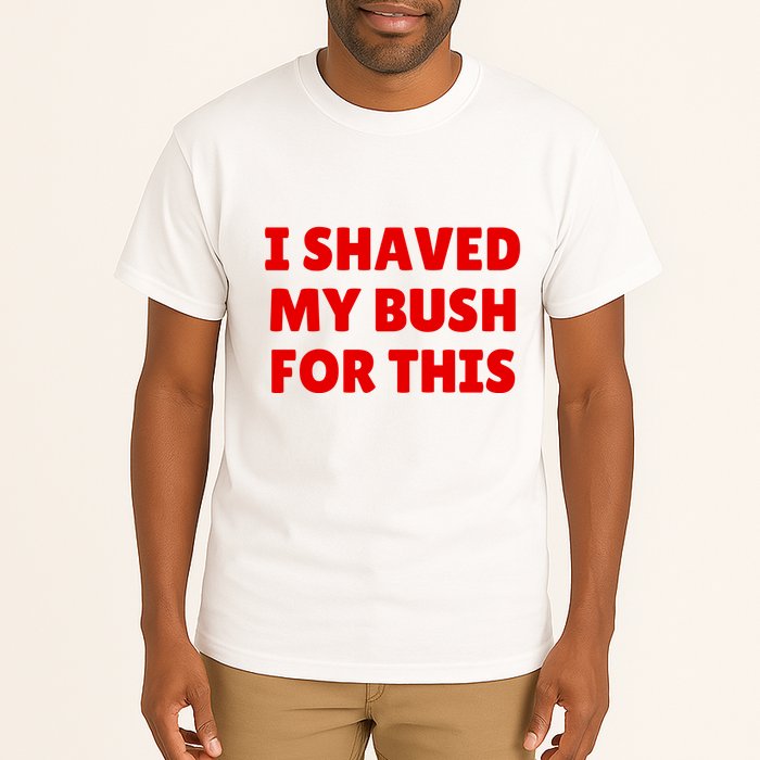 I Shaved My Bush For This Funny Pool Party Tall T-Shirt