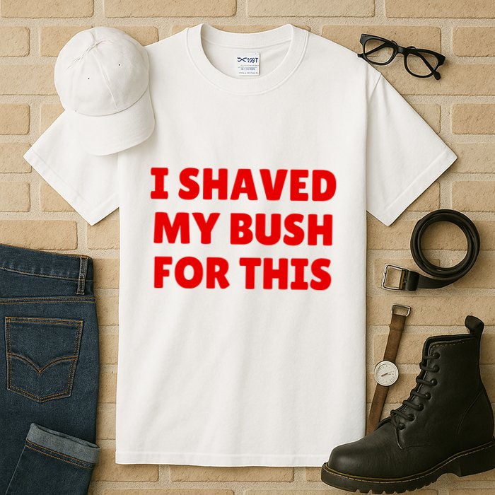 I Shaved My Bush For This Funny Pool Party Tall T-Shirt