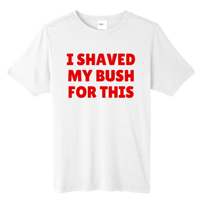 I Shaved My Bush For This Funny Pool Party Tall Fusion ChromaSoft Performance T-Shirt