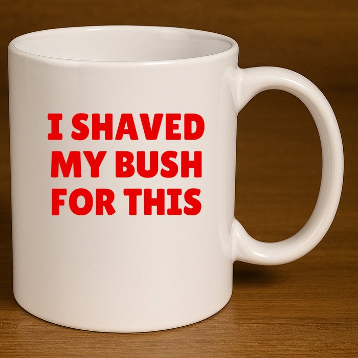I Shaved My Bush For This Funny Pool Party 11oz C Handle Ceramic Mug