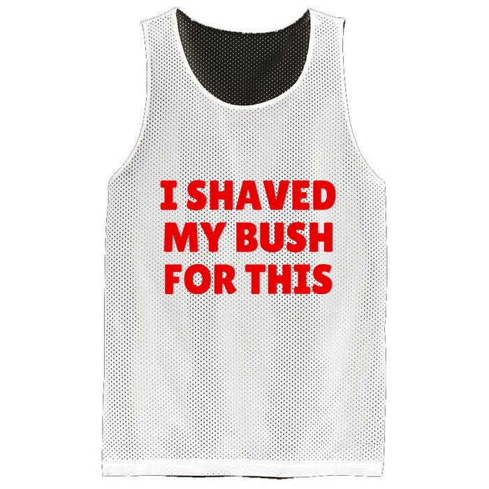 I Shaved My Bush For This Funny Pool Party Mesh Reversible Basketball Jersey Tank