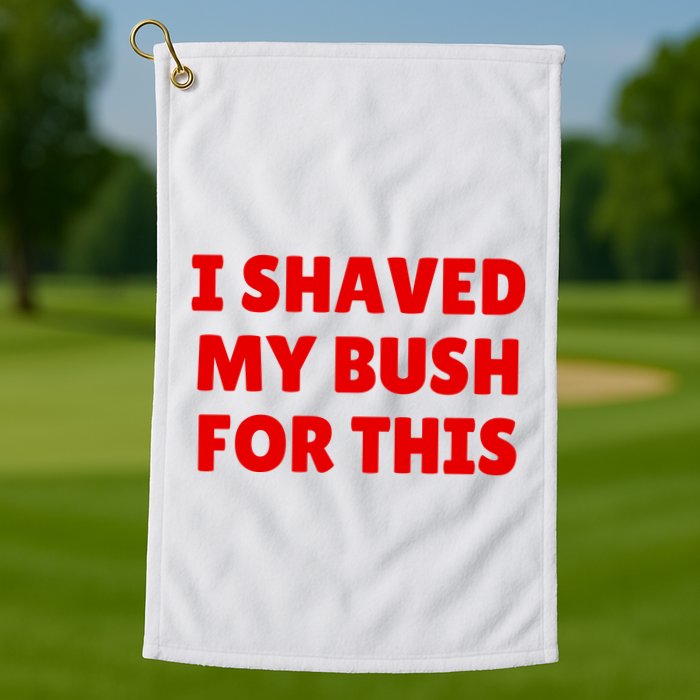 I Shaved My Bush For This Funny Pool Party Golf Towel
