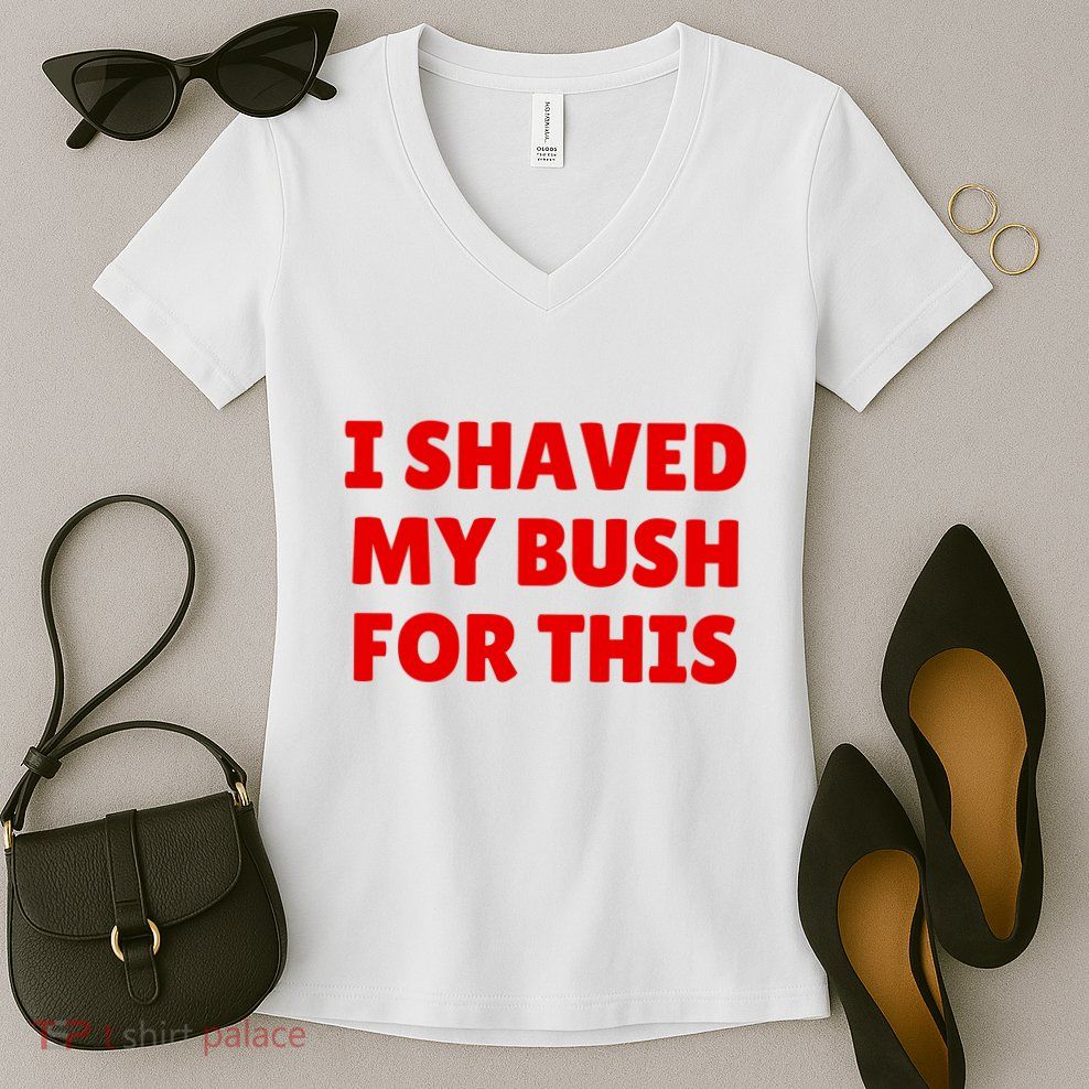 I Shaved My Bush For This Funny Pool Party Women's V-Neck T-Shirt