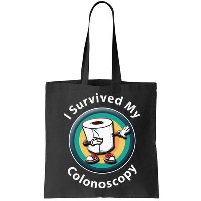 I Survived My Colonoscopy Survivor  Funny Hospital Patient  Bag
