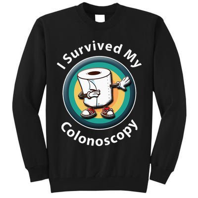 I Survived My Colonoscopy Survivor  Funny Hospital Patient  Tall Sweatshirt