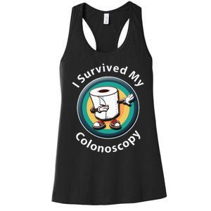 I Survived My Colonoscopy Survivor  Funny Hospital Patient  Women's Racerback Tank