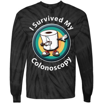 I Survived My Colonoscopy Survivor  Funny Hospital Patient  Tie-Dye Long Sleeve Shirt