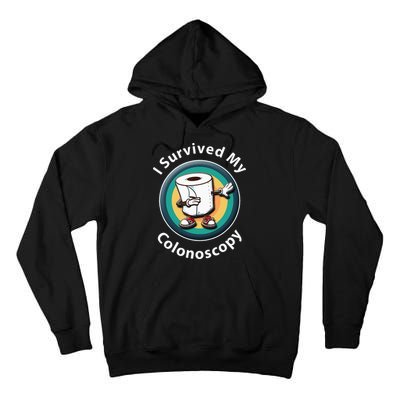 I Survived My Colonoscopy Survivor  Funny Hospital Patient  Tall Hoodie