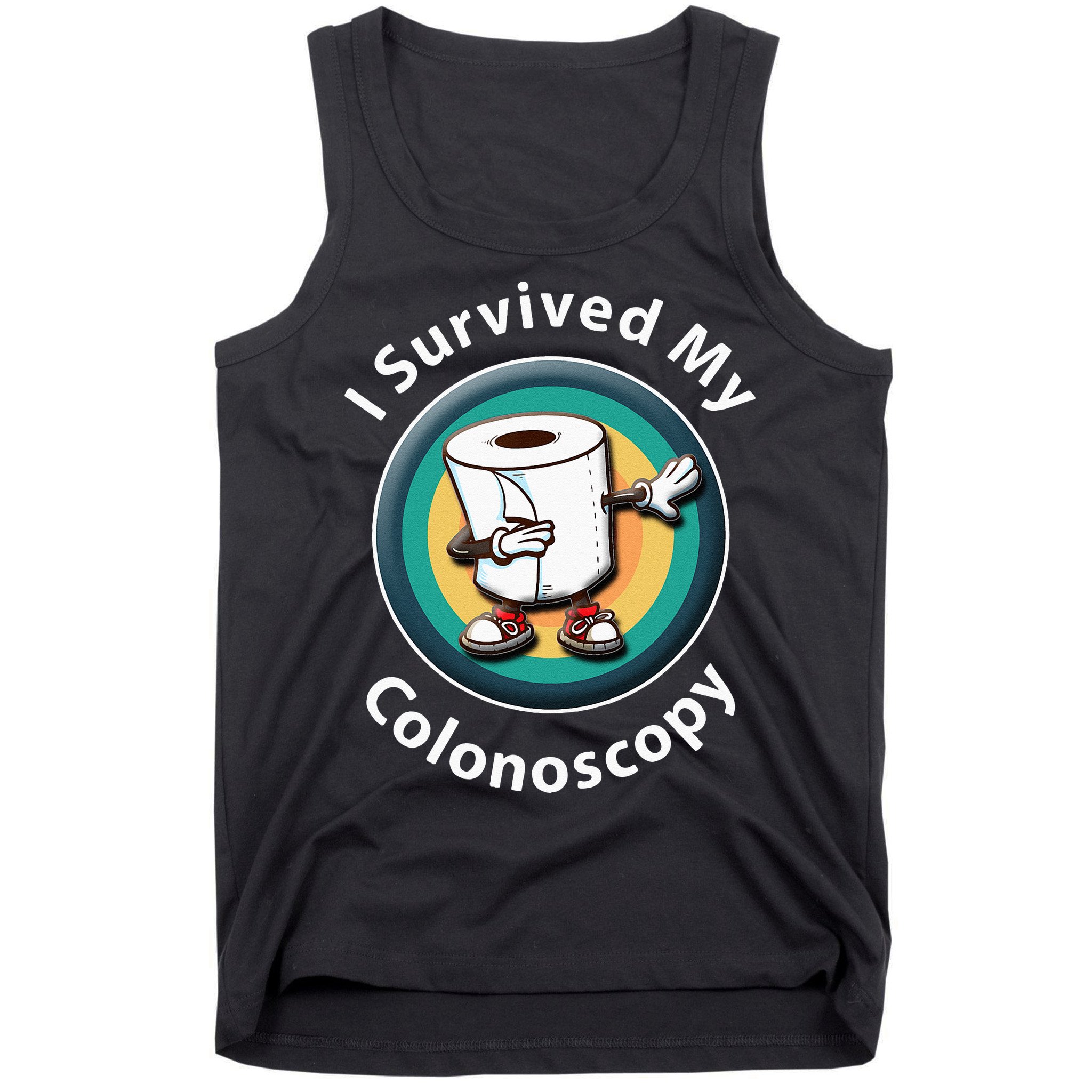 I Survived My Colonoscopy Survivor  Funny Hospital Patient  Tank Top