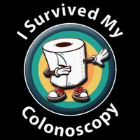 I Survived My Colonoscopy Survivor  Funny Hospital Patient  Cropped Pullover Crew