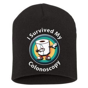 I Survived My Colonoscopy Survivor  Funny Hospital Patient  Short Acrylic Beanie