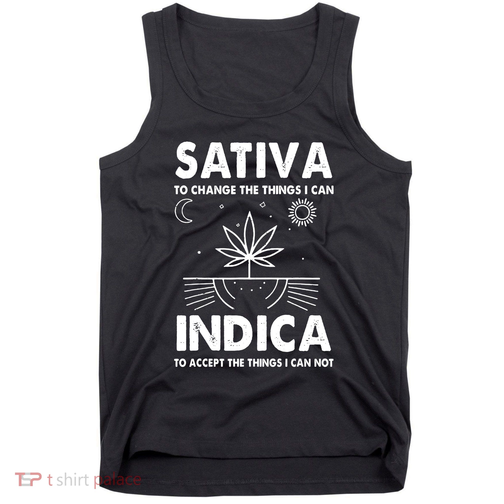 Indica Sativa Meme Funny Weed 420 Cannabis Clothing Stoner Tank Top
