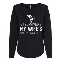 I Survived My Wife’S Knee Replacement Gift Womens California Wash Sweatshirt