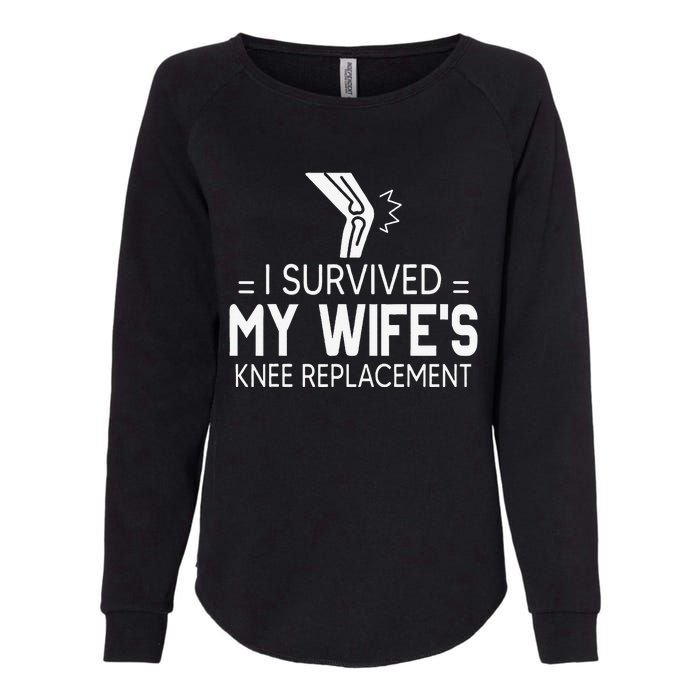 I Survived My Wife’S Knee Replacement Gift Womens California Wash Sweatshirt