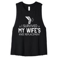 I Survived My Wife’S Knee Replacement Gift Women's Racerback Cropped Tank