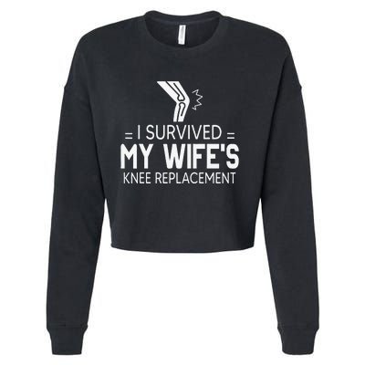 I Survived My Wife’S Knee Replacement Gift Cropped Pullover Crew