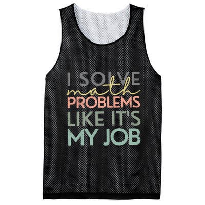 I Solve Math Problems Like ItS My Job Funny Back To School Mesh Reversible Basketball Jersey Tank